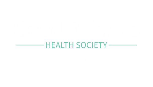 Good Friends Health Society